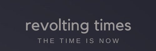 REVOLTINGTIMES's profile banner image