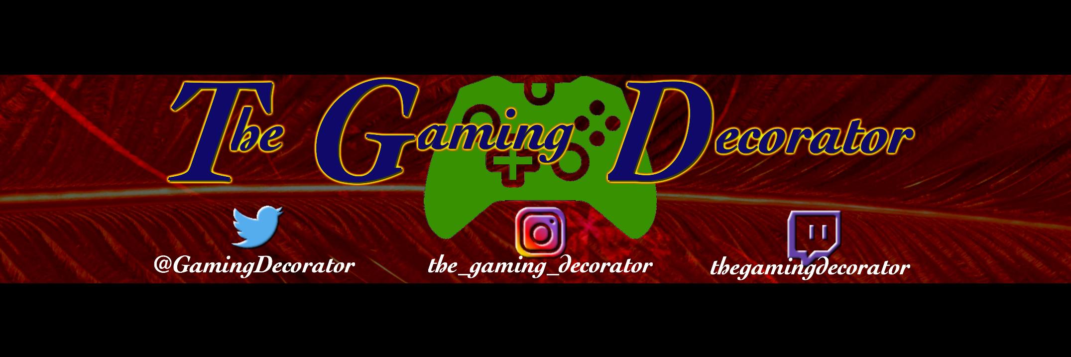 The Gaming Decorator banner