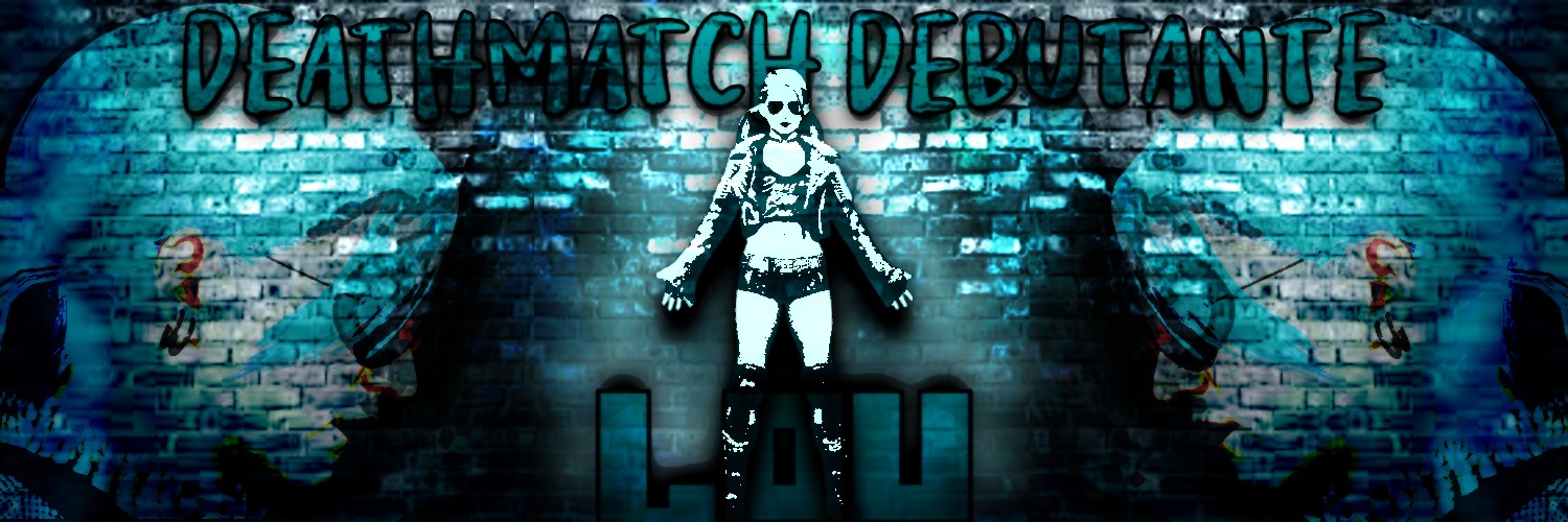The Deathmatch Debutante Lou banner