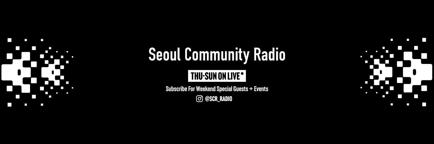 서울 커뮤니티 라디오 / Seoul Community Radio / SCR banner