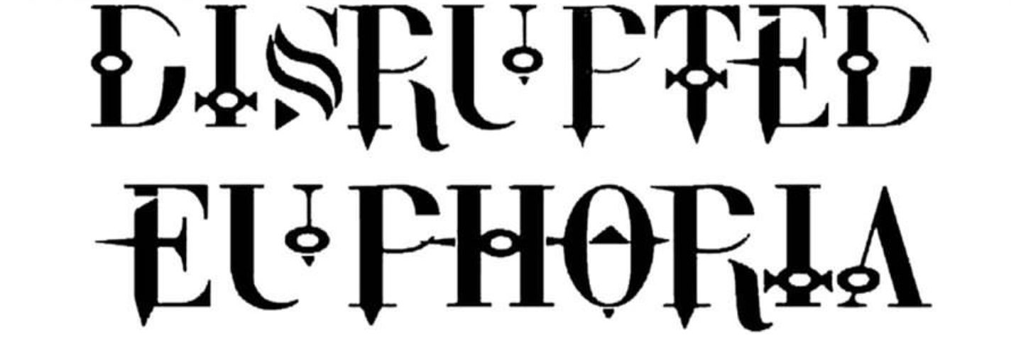 Disrupted Euphoria banner