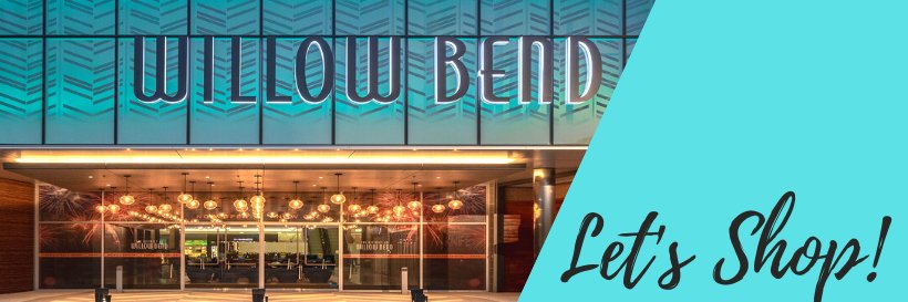 Shops at Willow Bend banner
