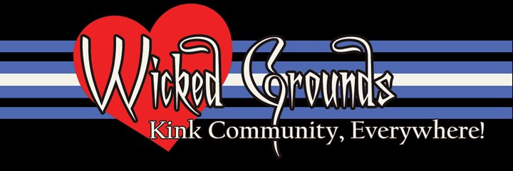 Wicked Grounds: Kink Community, Everywhere! banner