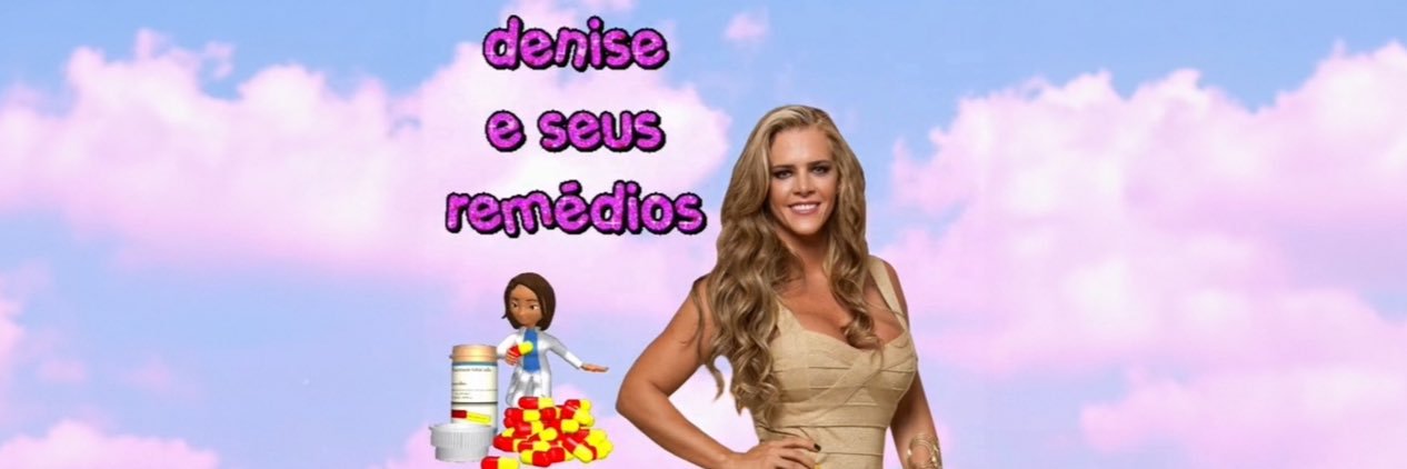 denise e seus remédios  banner
