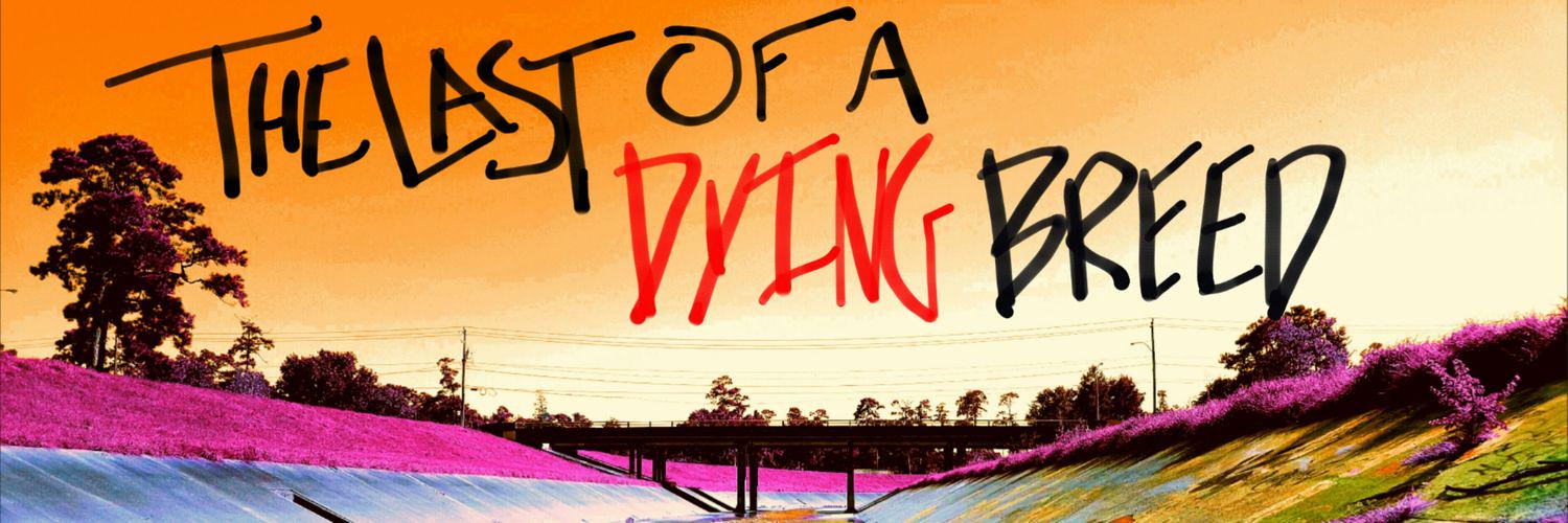 THELASTOFADYINGBREED banner
