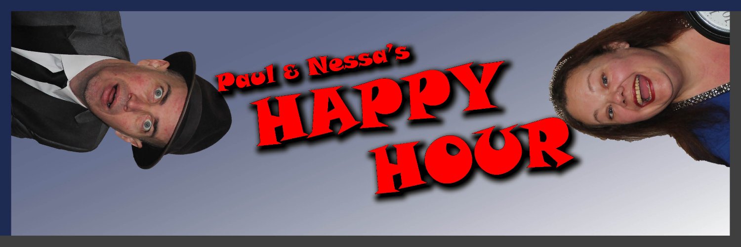 Paul & Nessa's Happy Hour 🎙️🤣 banner