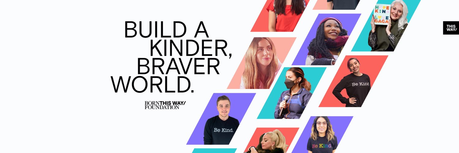 Born This Way Foundation's banner