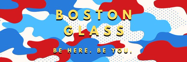 Boston_GLASS Profile Banner