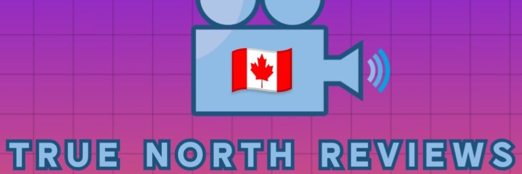 True North Reviews (Lisa) 🖤📽️🎥🎭🌈 banner