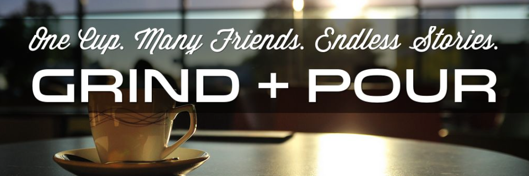 Grind + Pour banner
