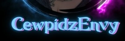 CewpidzEnvy banner