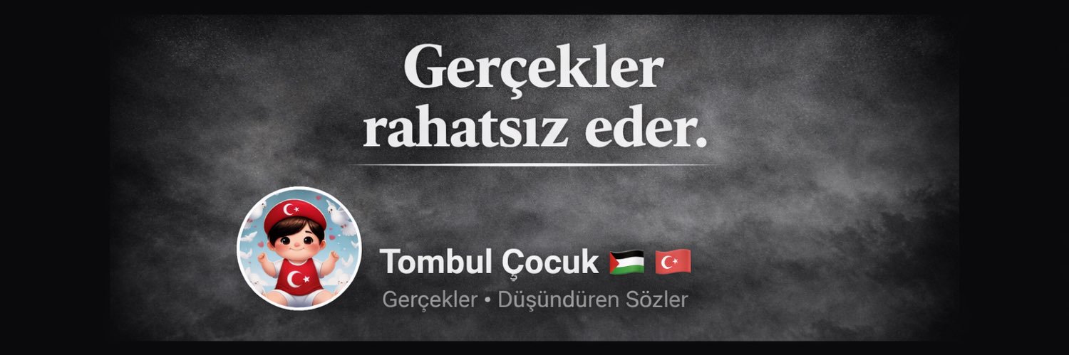 Tombul Çocuk 🇵🇸✨🇹🇷 banner