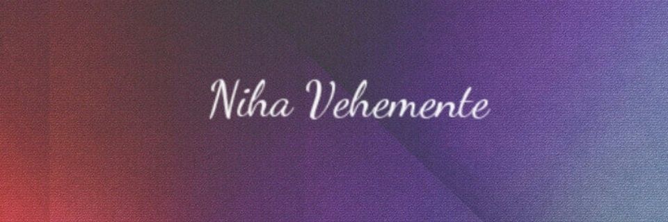 NihaVehemente's profile banner image