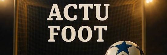 Actu Foot ⚽️ banner
