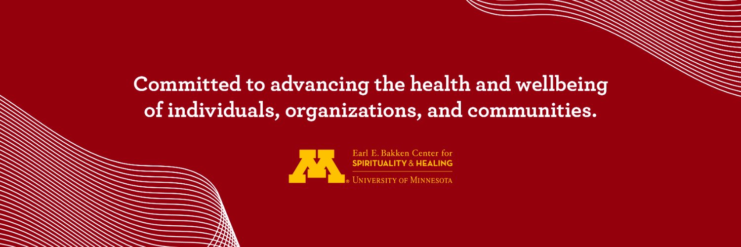 Earl E. Bakken Center for Spirituality & Healing banner