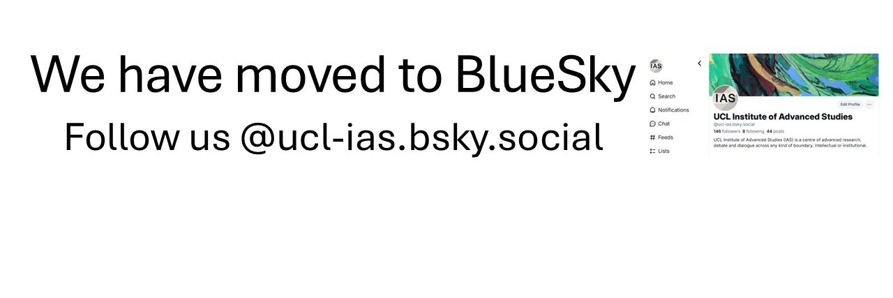 UCL IAS @ucl-ias.bsky.social banner