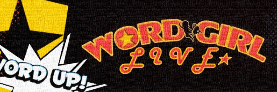 WordGirl_LIVE's profile banner image