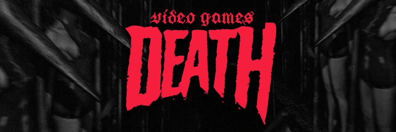 Video Games Death banner