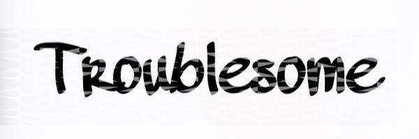 TROUBLESOME17 Profile Banner