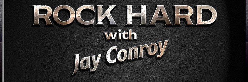 ROCK HARD Jay Conroy banner