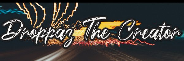 Droppaz9 Profile Banner