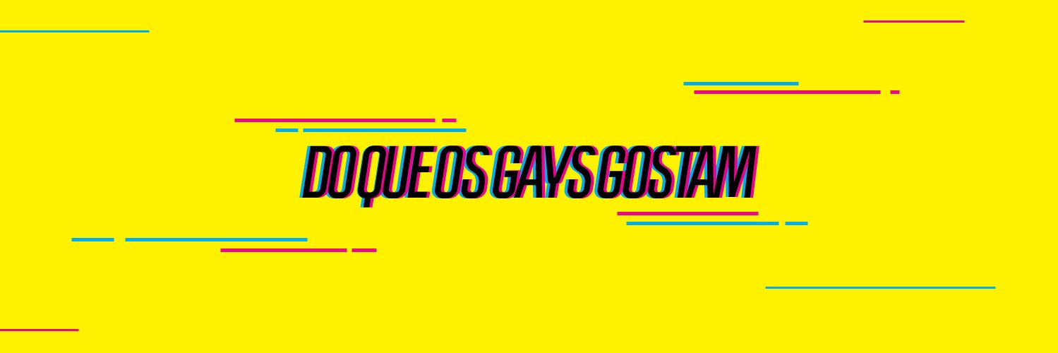DoQueOsGaysGostam banner
