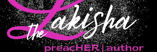Pastor Kisha, PreacHER | Author | Blogger banner