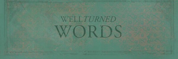 wellturnedwords Profile Banner