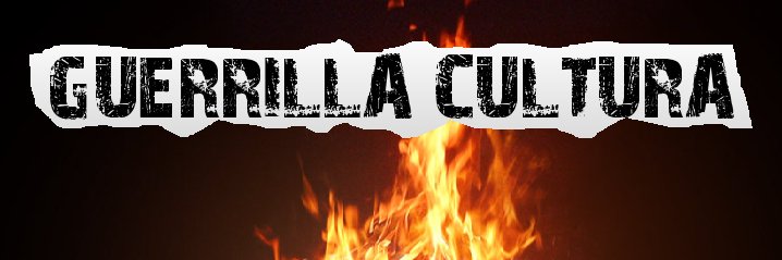 GUERRILLA CULTURA banner