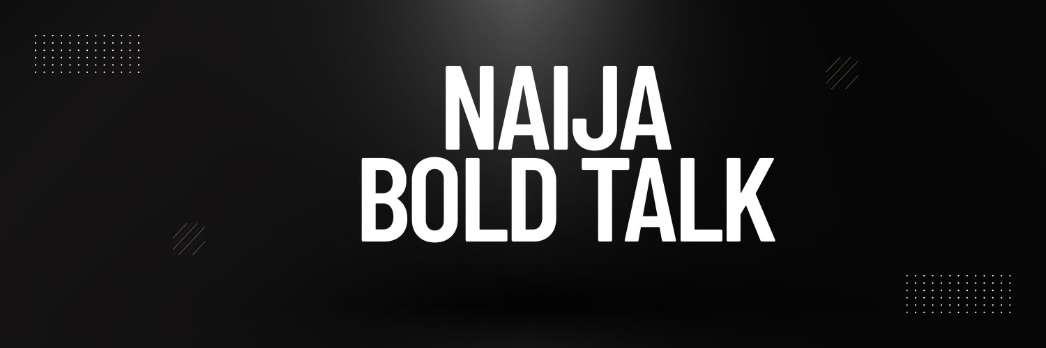 NAIJA BOLD TALK banner
