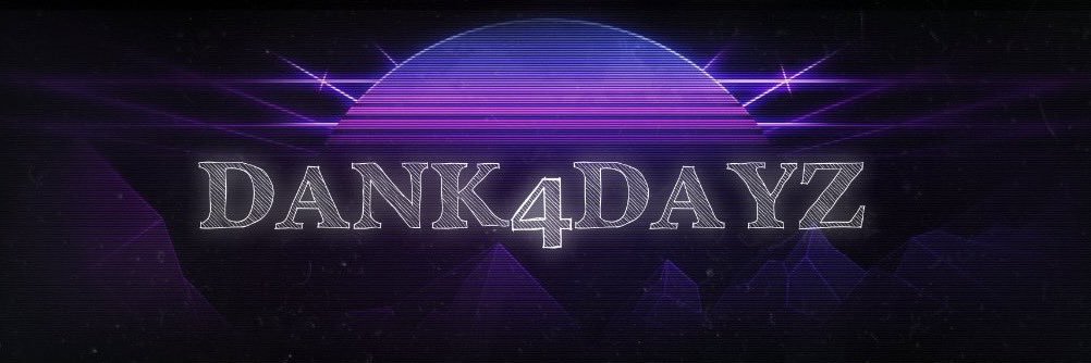 Dank4Dayz banner