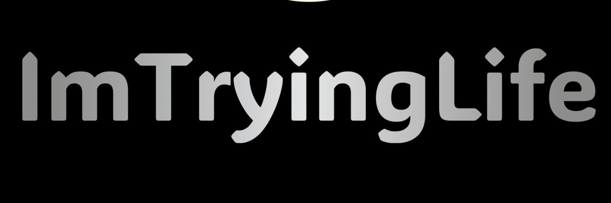 ImTryingLife banner