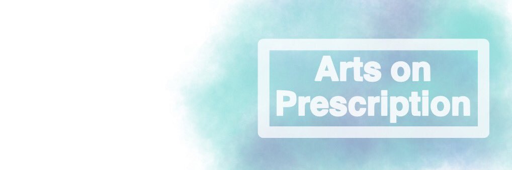 Arts on Prescription banner