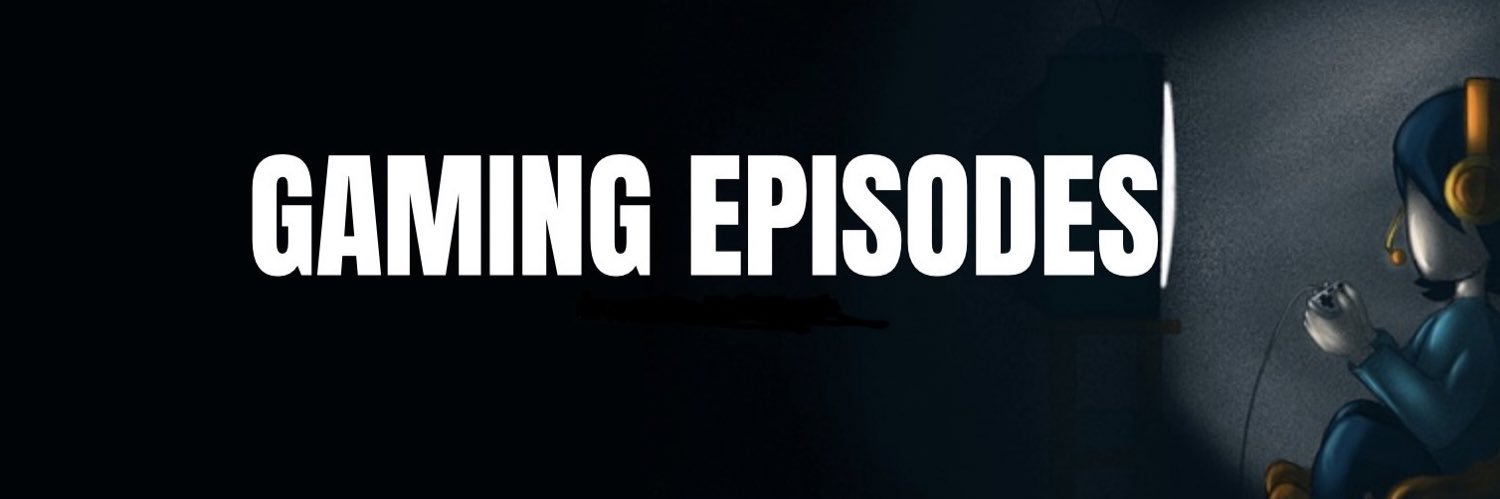 Gaming_Episodes's profile banner image