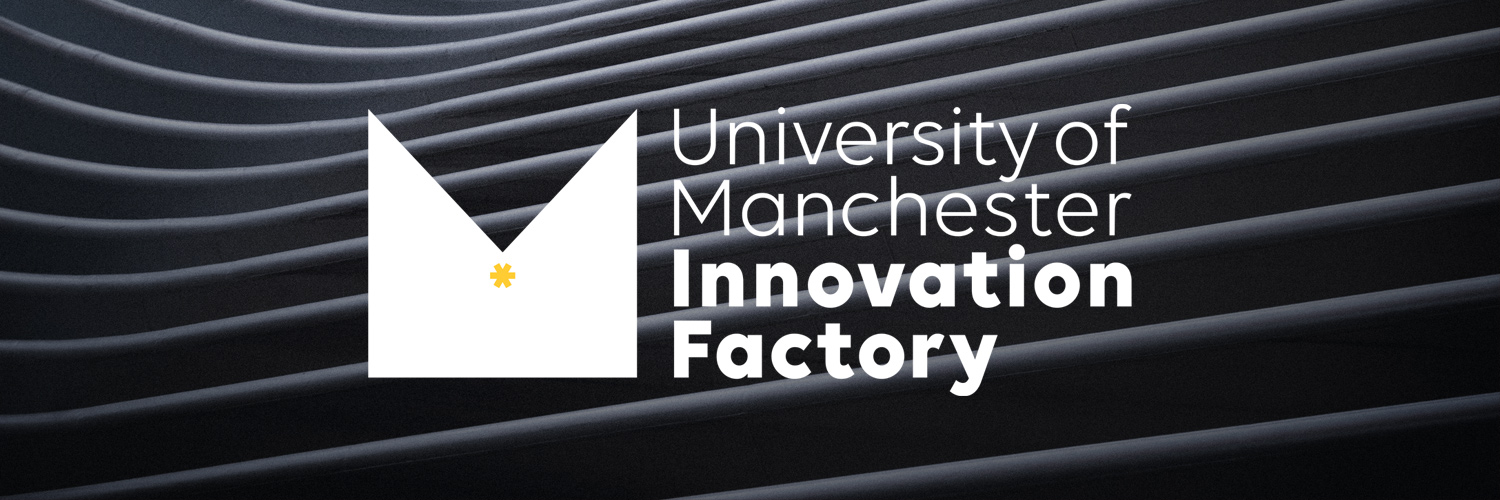University of Manchester Innovation Factory banner