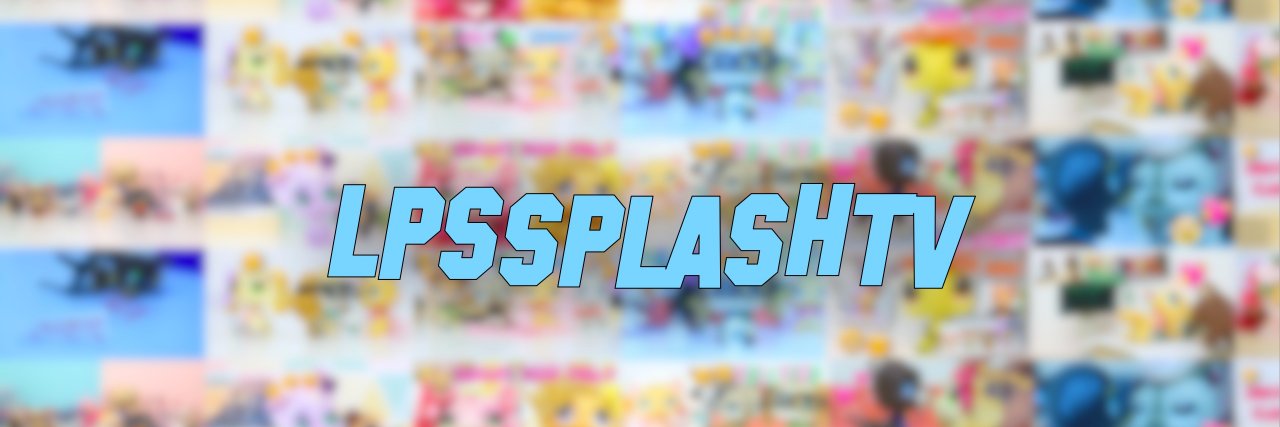 LPSsplashTV's profile banner image