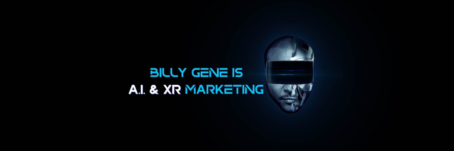 Billy Gene Is A.I. & XR Marketing banner