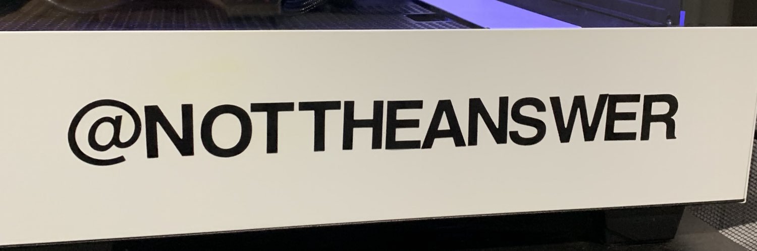 NotTheAnswer's profile banner image