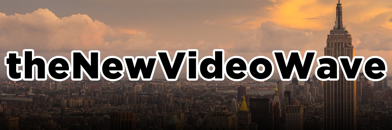 theNewVideoWave's profile banner image