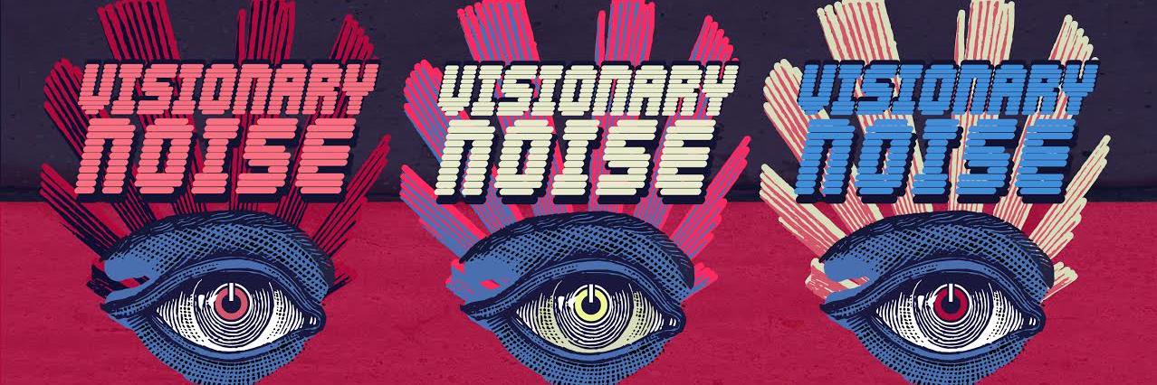 Visionary Noise banner