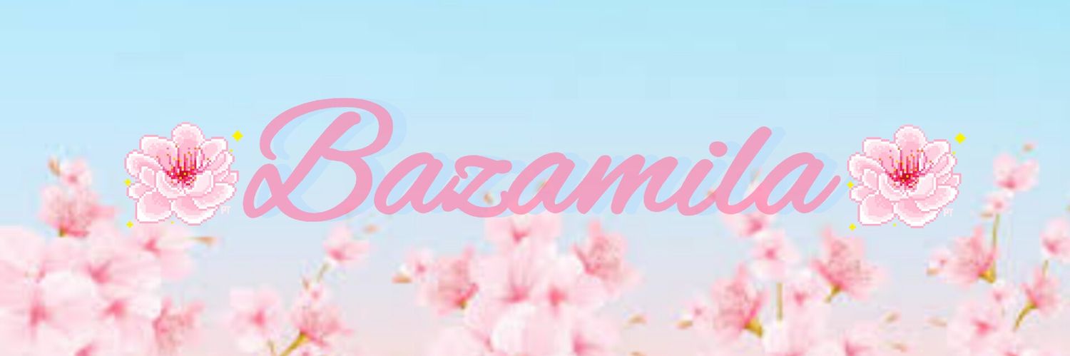 ଘ(੭ ˘ ᵕ˘)━☆ﾟᴮᴬᶻᴬᴹᴵᴸᴬ banner