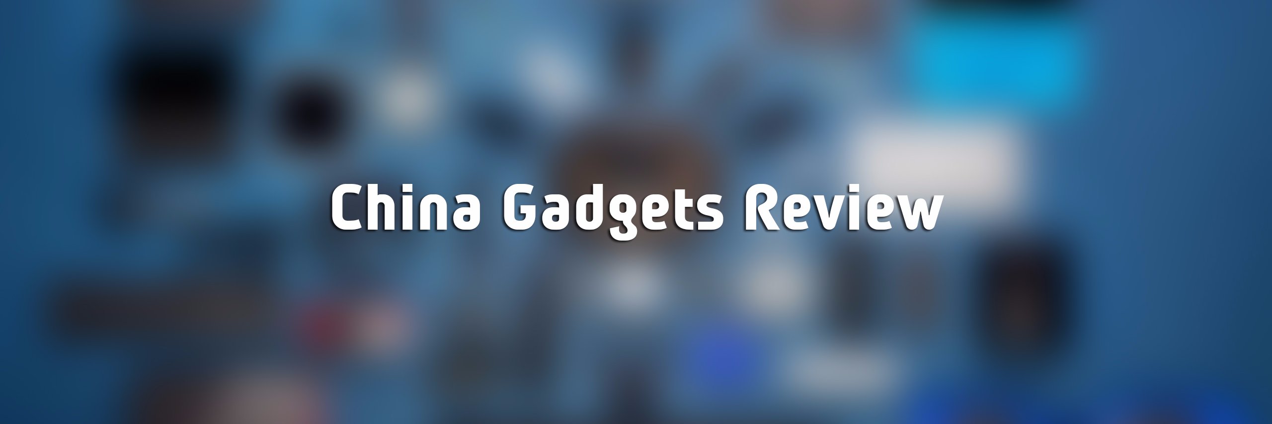 ChinaGadgetsRev's profile banner image