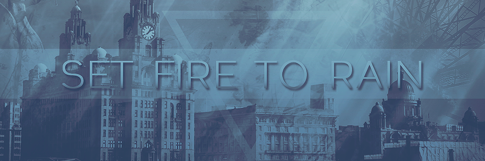 Set Fire To Rain banner