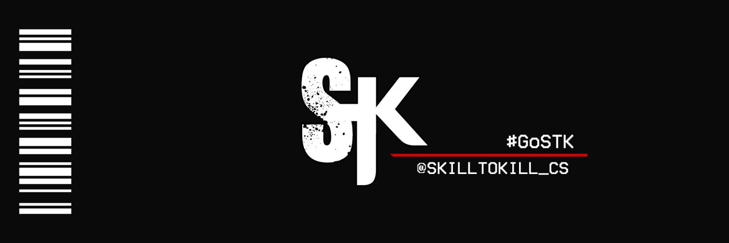 Skill To Kill - STK (@skilltokill_cs) / Posts / X