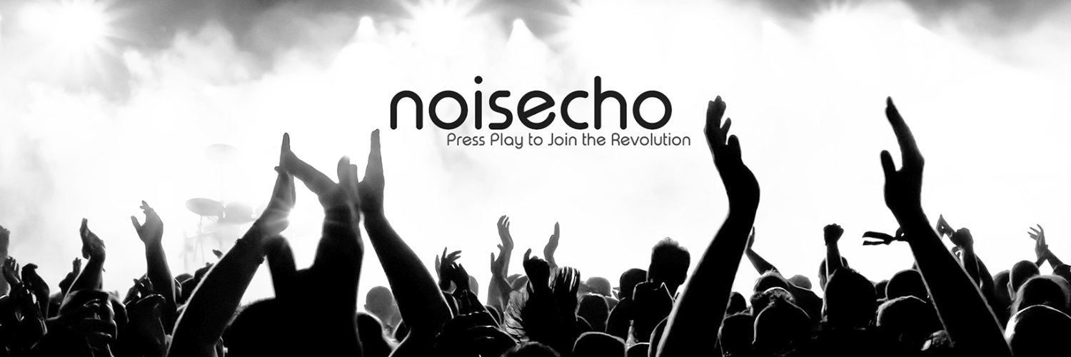 Noisecho | Press Play to Join the Revolution banner
