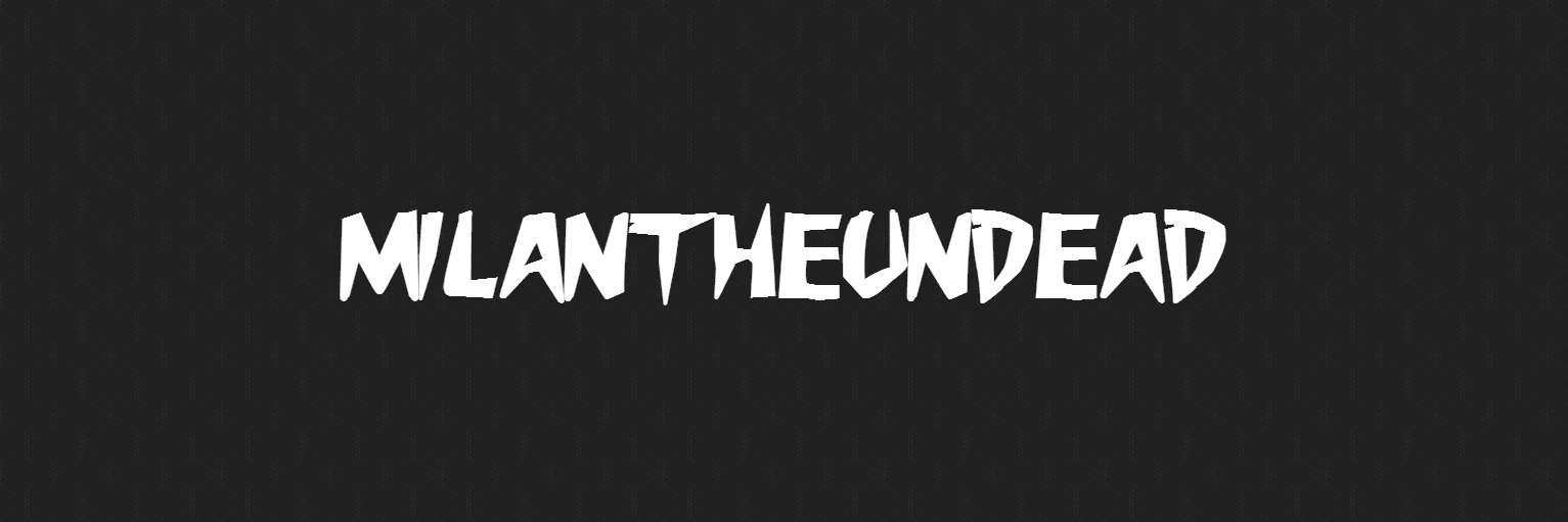 MilanTheUndead's profile banner image