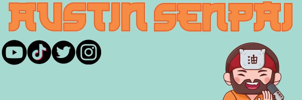 AustinSenpai Profile Banner