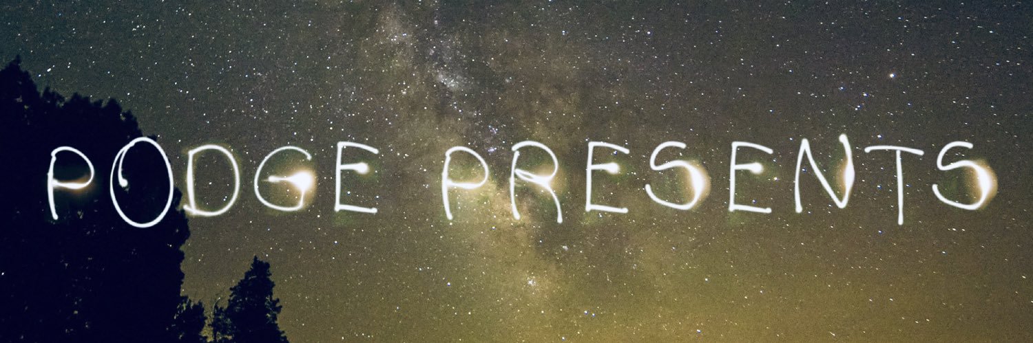 Podge Presents banner