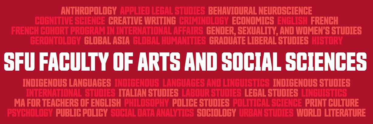 SFU Faculty of Arts & Social Sciences's banner