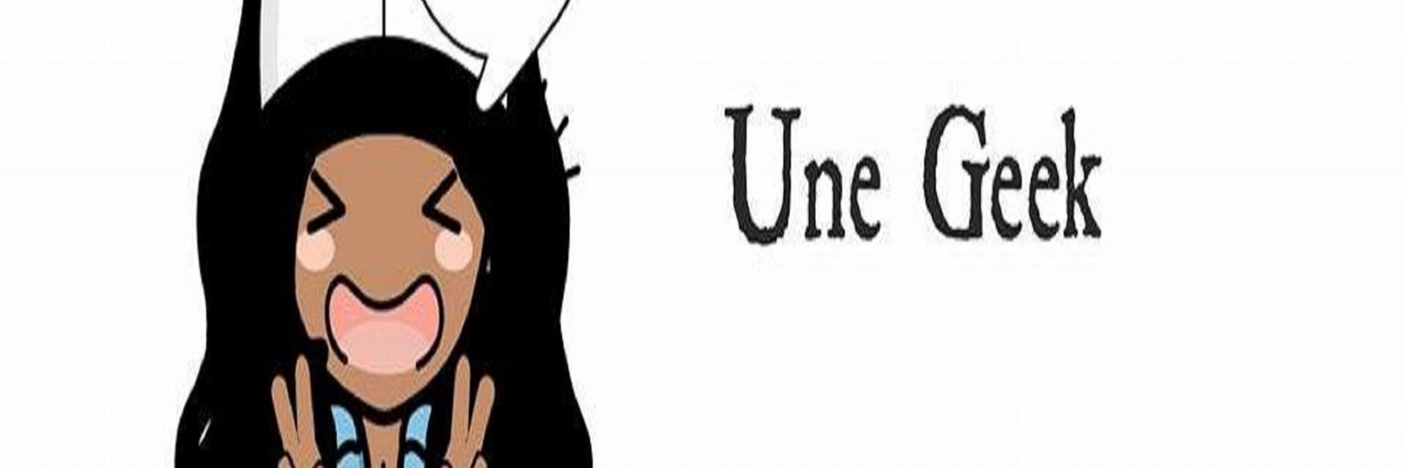 _Une_Geek_'s profile banner image